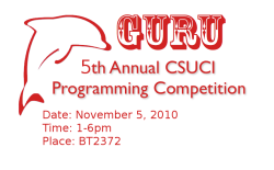5th Annual CSUCI Programming Competition Date: Friday, November 7, 2008 Time: 1 - 6pm Location: BT 2372
